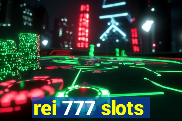 rei 777 slots